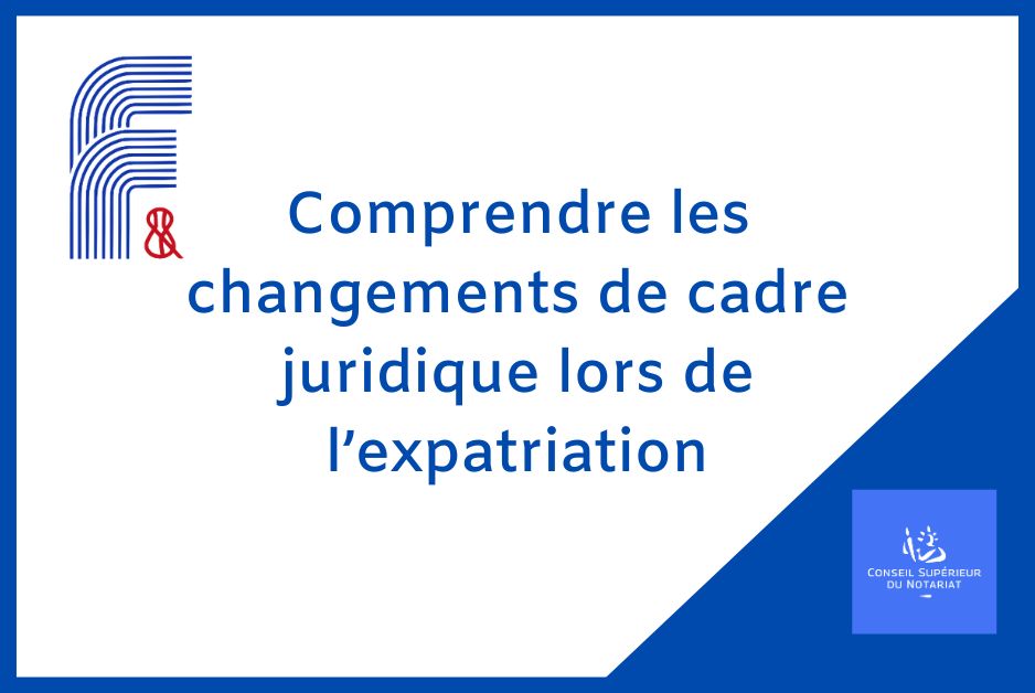 Comprendre les changements de cadre juridique lors de l&rsquo;expatriation